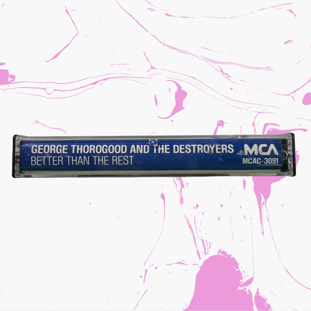 Vintage 1979 George Thorogood & The Destroyers 'Better Than The Rest' Cassette Tape