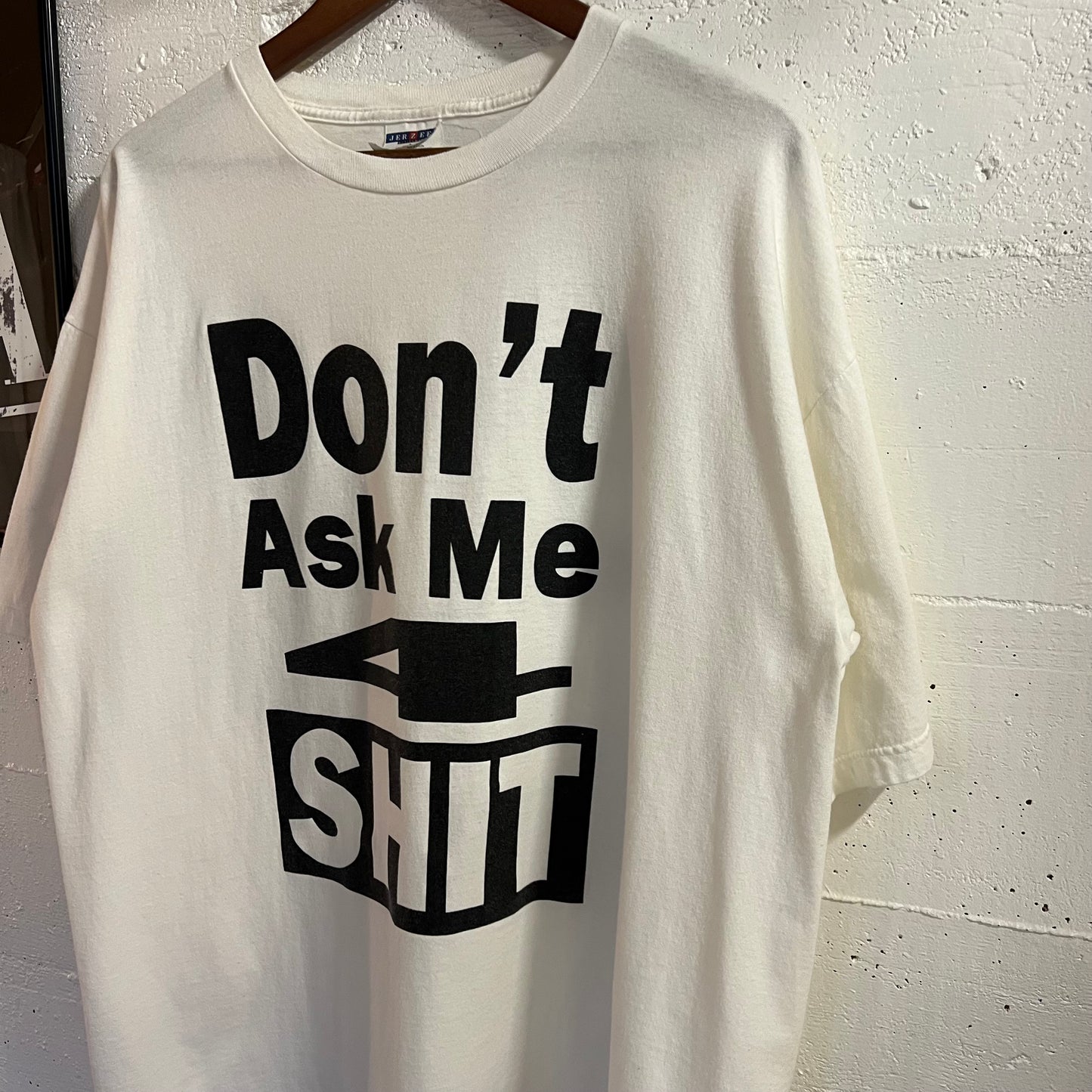 Vintage 2000’s Funny ‘ Don’t Ask Me 4 Sh*t’ Graphic T-Shirt - Size XL - White/Black