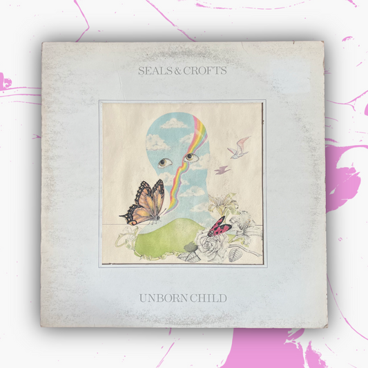 Vintage 1974 Seals & Crofts ‘Unborn Child’ Vinyl Record
