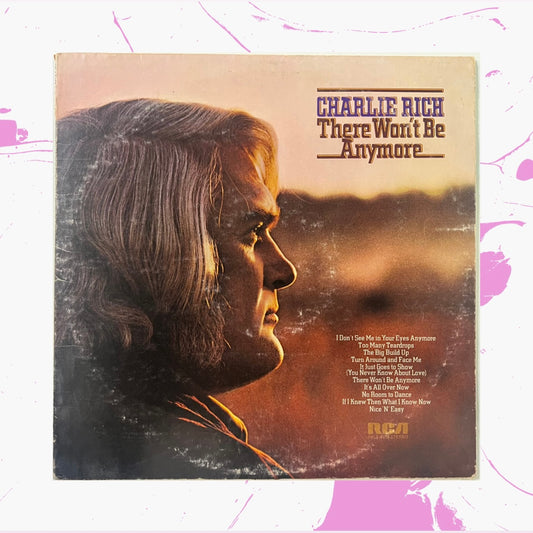 Vintage 1974 Charlie Rich 'There Won't Be Anymore' LP Vinyl Record